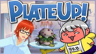 【PlateUp!】 We Only Serve The Finest of Meals w/ @KazCassidy