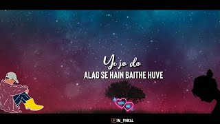 Phir Mulaqat Song Status | New Breakup Song Status | Jubin Nautiyal Song Status New WhatsApp Status