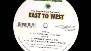 The Power Plant - East To West (DJ RIP's Original Mix)