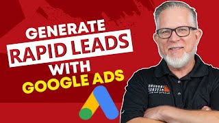 How to Achieve Rapid Lead Generation with Google Ads Campaigns ?