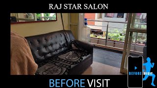 RAJ STAR SALON | BEFORE VISIT