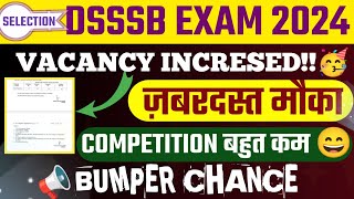 DSSSB VACANCY INCRESED 🔥|| BUMPER VACANCY 2300+🥳|| DSSSB EXAM 2024 || DSSSB Junior Assistant LDC