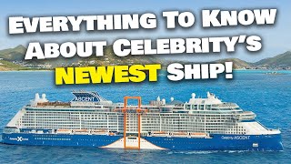 Celebrity Ascent: Everything we know about Celebrity's NEWEST ship!