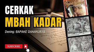 Cerkak "MBAH KADAR" || Dening: Bapake Dananjaya