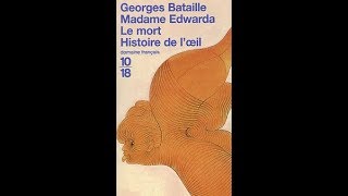 Lecture XV - Éclatements du désir dans Mme Edwarda de Georges Bataille