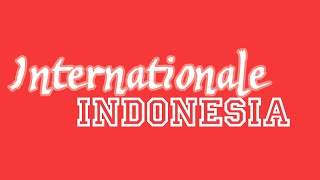 Internationale Versi Indonesia (ENG SUB)