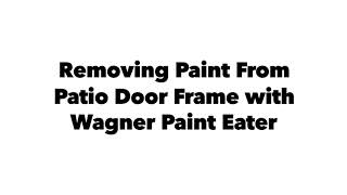 Removing Paint From Door Frame