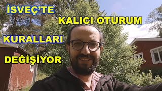 İsveç'te Kalıcı Oturum İzni Hakkında Yeni Kurallar