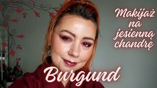 Jesieniara 🍁🍁🍁🍁Burgundowy makijaż na jesienną chandre 🍂🍂🍂