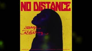 kirton aka Alma Boy + Image - No Distance (Soca / pop 2017)