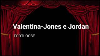 Valentina-Jones & Jordan - Footloose