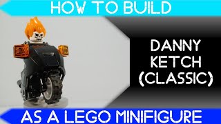 How to Build Danny Ketch (Classic) as a LEGO Minifigure