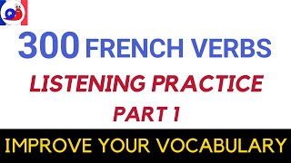 Learn 300 Useful Verbs In French [Part 1]