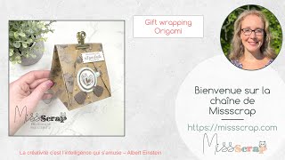 gift wrapping origami / sac cadeau en origami