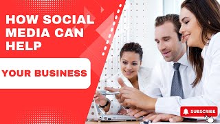 Why Your Business NEEDS Social Media