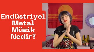 Endüstriyel Metal Müzik Nedir?