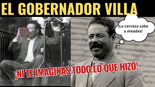 Pancho Villa Un Hombre del Pueblo - El Gobernador y su Bebida Favorita