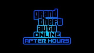 GTA Online After Hours