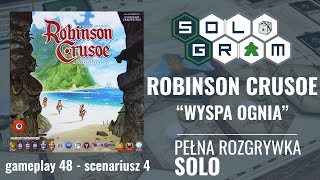 Robinson Crusoe | Scenariusz 4: Wyspa ognia + dodatek | pełna rozgrywka solo | gameplay 48