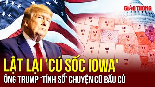 Ông Trump ‘tính sổ’ chuyện cũ, lật lại 'cú sốc Iowa' bị bà Harris vượt mặt trong loạt cuộc thăm dò