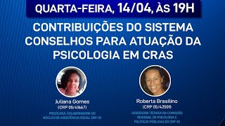 “CONTRIBUIÇÕES DO SISTEMA CONSELHOS PARA ATUAÇÃO DA PSICOLOGIA EM CRAS”