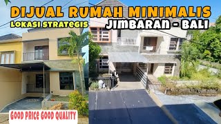 Dijual rumah minimalis di Jimbaran-Bali || Harga OK kualitas sangat Bagus