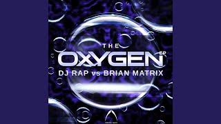 Oxygen (Brian Matrix Remix)