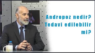 Andropoz nedir? Tedavi edilebilir mi?