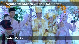 Ngunduh Mantu Imron dan Suci ( Video Part 2 )