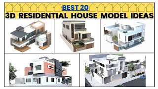 Best 20 latest 3D residential house model ideas | isometric building model design ideas | house idea