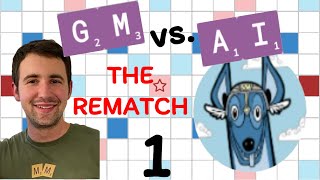 Scrabble GM vs. AI -- the Rematch! Game #1