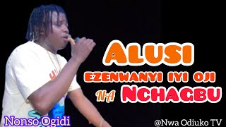 Nonso Ogidi - Alusi Ezenwanyi Iyi Oji Na Nchagbu