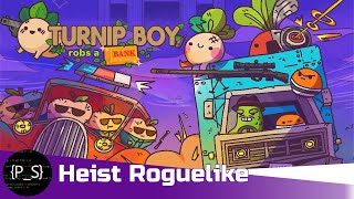 TURNIP BOY ROBS A BANK | Comedic Heist Game with Roguelike Elements | Gameplay First Look