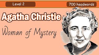 Learn English by Story level 2 | Agatha Christie, Woman of Mystery | True story