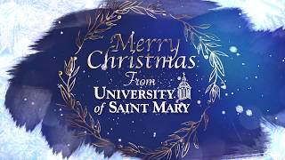 Merry Christmas from the University of Saint Mary