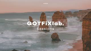 GOTFiXlab Sessions : AYEM | MELODIC HOUSE MIX 2023 | VOL. 1