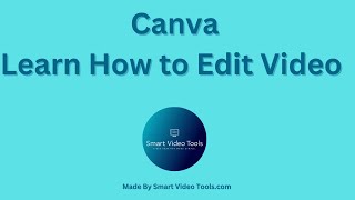 Canva- How To Edit Video