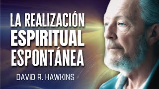 ¿Buscas Ser ESPIRITUAL? D. Hawkins REVOLUCIONARÁ tus Creencias