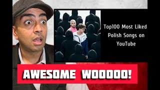 Top 100 Most Liked Polish Songs on YouTube Reaction