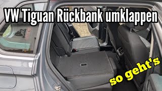 VW Tiguan Rückbank umklappen und verstellen