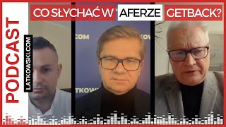 #11 Co słychać w aferze GetBack? Podcast