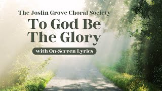 To God be the Glory Hymns with Lyrics - Old Traditional Baptist Hymn