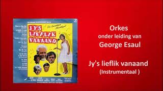 Orkes o.l.v. George Esaul - Jy's lieflik vanaand ( Instrumentaal )