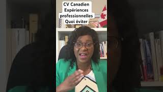 CV Canadien Expérience Professionnelles/Quoi éviter