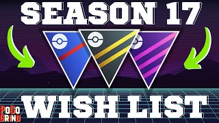 New Move Update WISH LIST For Season 17 Pokemon GO Battle League