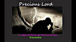 Precious Lord, in Style of Elvis Rehearsal, By Minnie Elvisa.