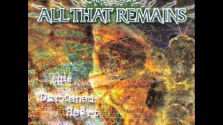 I Die In Degrees - All That Remains