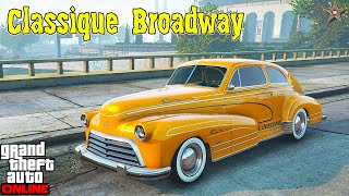 НОВЫЙ CLASSIQUE BROADWAY В GTA ONLINE (ТЮНИНГ И ОБЗОР ПО ФАНУ)