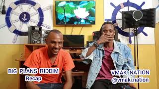 BIG PLANS RIDDIM RECAP AT VMAK NATION STUDIO