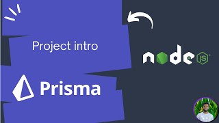 Introduction to project in Prisma and NodeJs